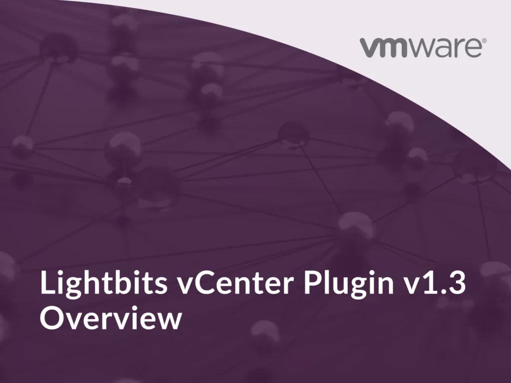 Lightbits vCenter Plugin v1.3 Overview